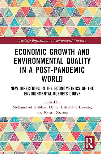 Economic Growth and Environmental Quality in a Post-Pandemic World: New Directions in the Econometrics of the Environmental Kuznets Curve