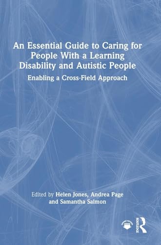 An Essential Guide to Caring for People With a Learning Disability and Autistic People – Book Cover
