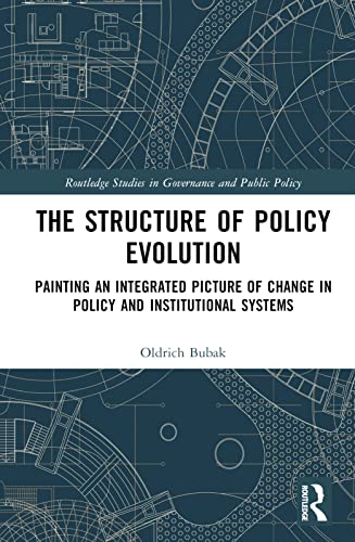 The Structure of Policy Evolution: Painting an Integrated Picture of Change in Policy and Institutional Systems