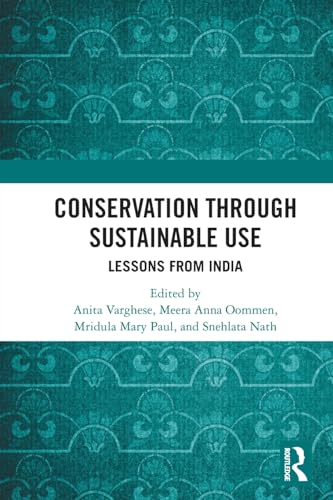 Conservation through Sustainable Use: Lessons from India