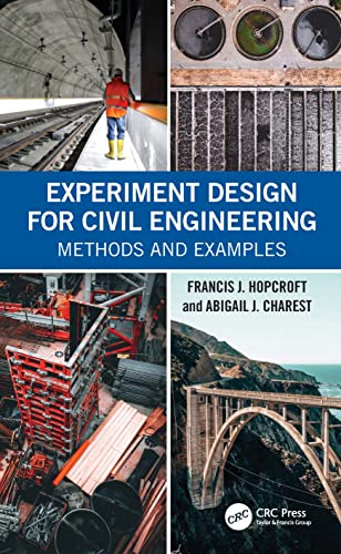 Experiment Design for Civil Engineering: Methods and Examples