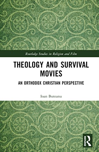 Theology and Survival Movies: An Orthodox Christian Perspective