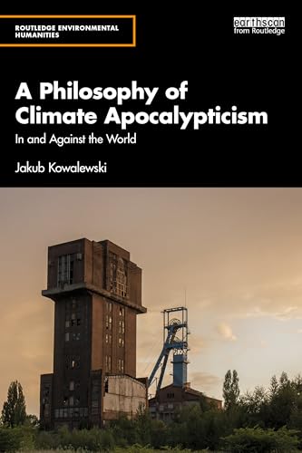 A Philosophy of Climate Apocalypticism – Book Cover