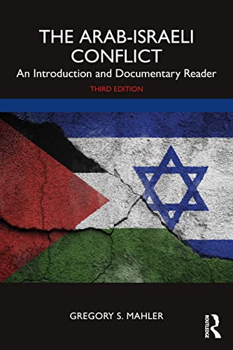The Arab-Israeli Conflict: An Introduction and Documentary Reader, 3rd Edition
