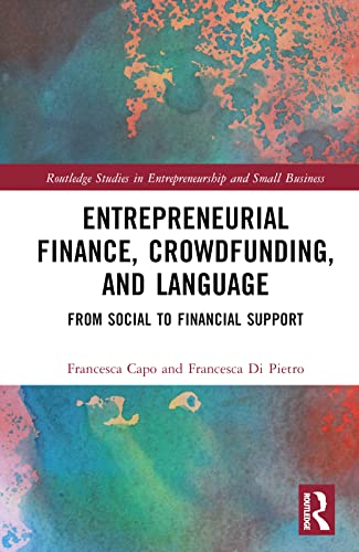 Entrepreneurial Finance, Crowdfunding, and Language: From Social to Financial Support
