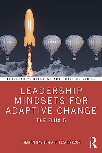 Leadership Mindsets for Adaptive Change: The Flux 5