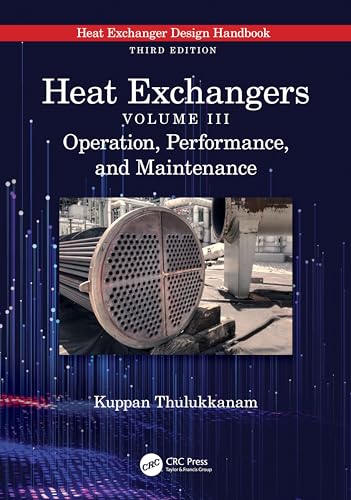Heat Exchangers: Operation, Performance, and Maintenance