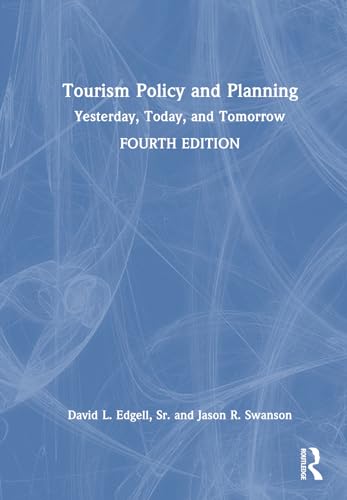Tourism Policy and Planning: Yesterday, Today, and Tomorrow