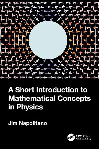 A Short Introduction to Mathematical Concepts in Physics