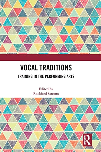 Vocal Traditions: Training in the Performing Arts