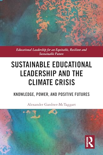 Sustainable Educational Leadership and the Climate Crisis – Book Cover