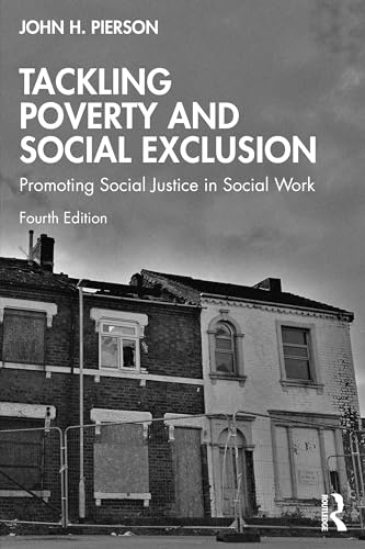 Tackling Poverty and Social Exclusion: Promoting Social Justice in Social Work