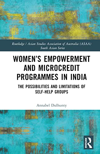 Women’s Empowerment and Microcredit Programs in India: Self-Help Groups and Caste