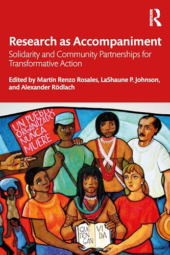 Research as Accompaniment: Solidarity and Community Partnerships for Transformative Action