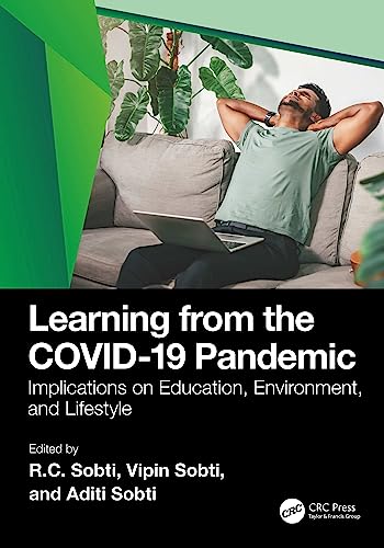 Learning from the Covid-19 Pandemic: Implications On Education, Environment And Lifestyle