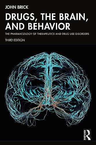 Drugs, the Brain, and Behavior: The Pharmacology of Therapeutics and Drug Use Disorders