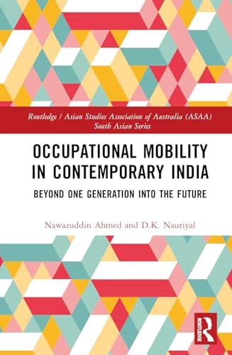 Occupational Mobility in Contemporary India: Beyond One Generation Into the Future