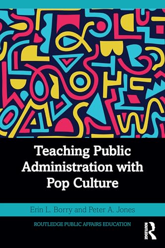 Teaching Public Administration with Pop Culture
