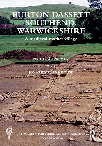 Burton Dassett Southend, Warwickshire: A Medieval Market Village