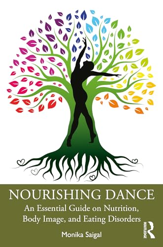 Nourishing Dance: An Essential Guide on Nutrition, Body Image, and Eating Disorders