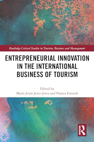 Entrepreneurial Innovation in the International Business of Tourism