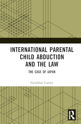 International Parental Child Abduction and the Law: The Case of Japan