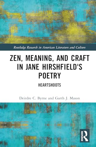 Zen, Meaning, and Craft in Jane Hirshfield's Poetry – Book Cover
