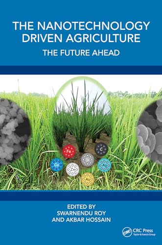 The Nanotechnology Driven Agriculture: The Future Ahead
