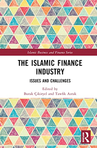 The Islamic Finance Industry: Issues and Challenges