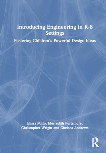 Introducing Engineering in K-8 Settings – Book Cover