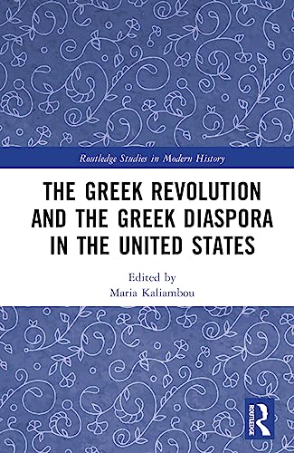 The Greek Revolution and the Greek Diaspora in the United States