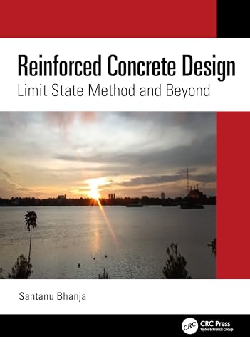 Reinforced Concrete Design: Limit State Method and Beyond