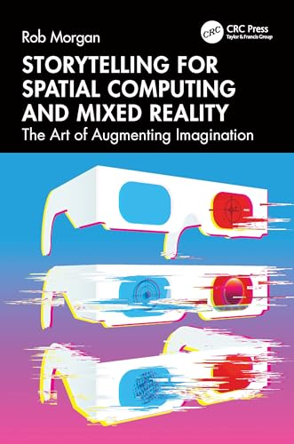 Storytelling for Spatial Computing and Mixed Reality