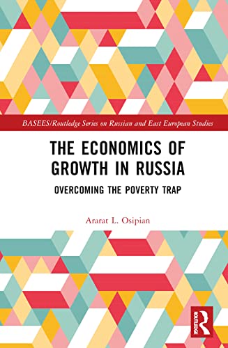 The Economics of Growth in Russia: Overcoming the Poverty Trap