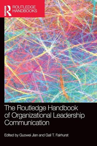 The Routledge Handbook of Organizational Leadership Communication – Book Cover