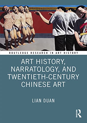 Art History, Narratology and Twentieth-Century Chinese Art