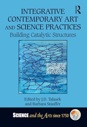 Integrative Contemporary Art and Science Practices – Book Cover