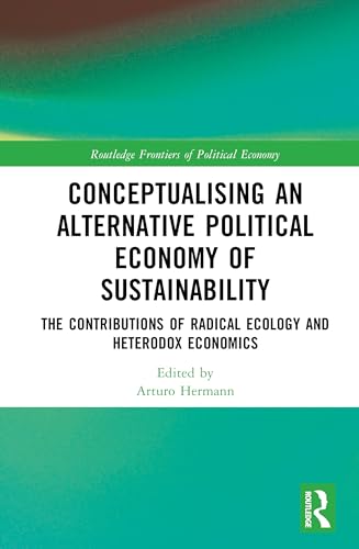 Conceptualising an Alternative Political Economy of Sustainability – Book Cover