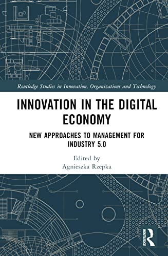 Innovation in the Digital Economy: New Approaches to Management for Industry 5.0