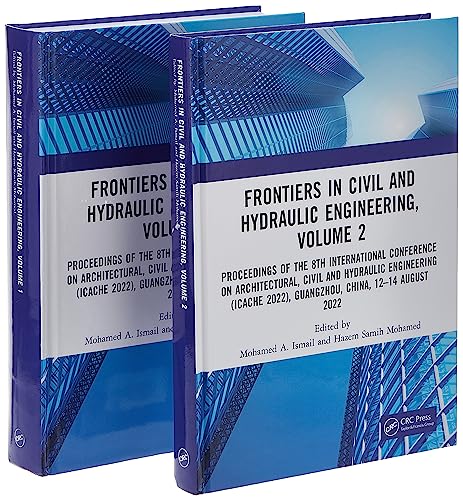 Frontiers in Civil and Hydraulic Engineering SET: Proceedings of the 8th International Conference on Architectural, Civil and Hydraulic Engineering (ICACHE 2022), Guangzhou, China, 12–14 August 2022