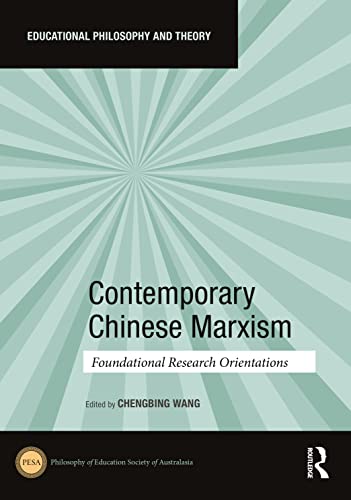 Contemporary Chinese Marxism: Foundational Research Orientations