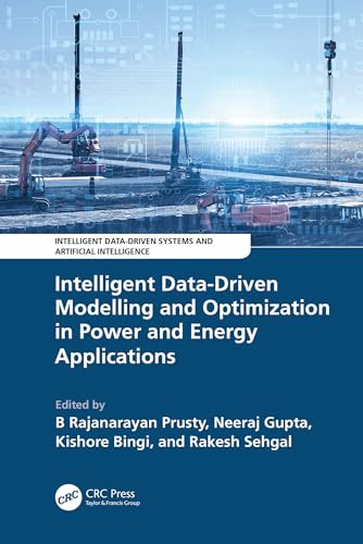 Intelligent Data-Driven Modelling and Optimization in Power and Energy Applications