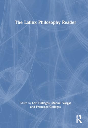 The Latinx Philosophy Reader – Book Cover