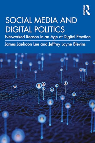 Social Media and Digital Politics