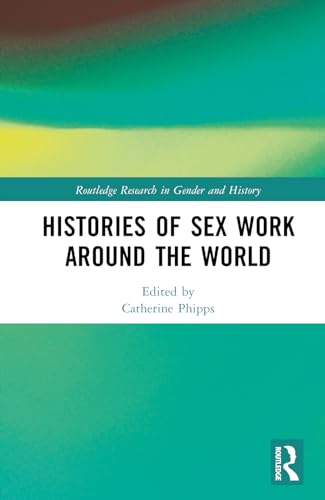 Histories of Sex Work Around the World