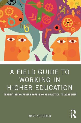 A Field Guide to Working in Higher Education – Book Cover