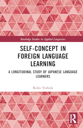 Self-Concept in Foreign Language Learning: A Longitudinal Study of Japanese Language Learners