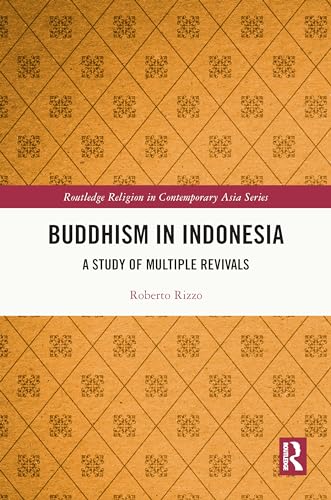 Buddhism in Indonesia: A Study of Multiple Revivals