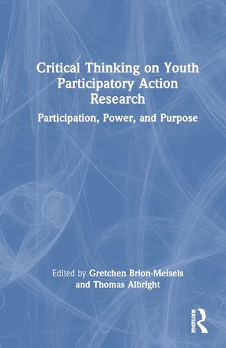 Critical Thinking on Youth Participatory Action Research