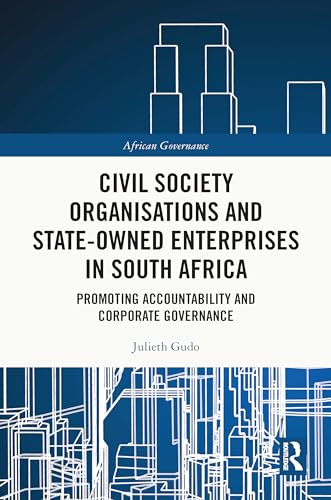 Civil Society Organisations and State-Owned Enterprises in South Africa: Promoting Accountability and Corporate Governance